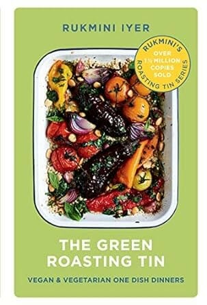 The Green Roasting Tin by Rukmini Iyer