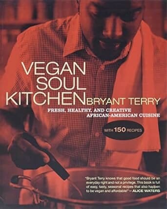 Vegan Soul Kitchen by Bryant Terry