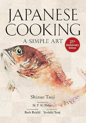 Japanese Cooking: A Simple Art by Shizuo Tsuji