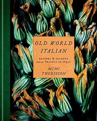 Old World Italian by Mimi Thorisson