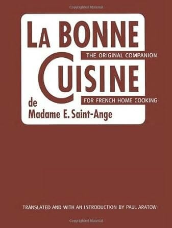 La Bonne Cuisine de Madame E. Saint-Ange