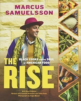 The Rise: Black Cooks and the Soul of American Food by Marcus Samuelsson