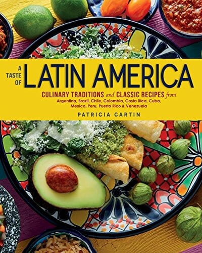 A Taste of Latin America by Patricia Cartin