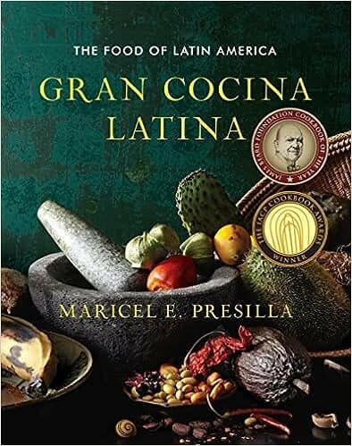 Gran Cocina Latina by Maricel Presilla