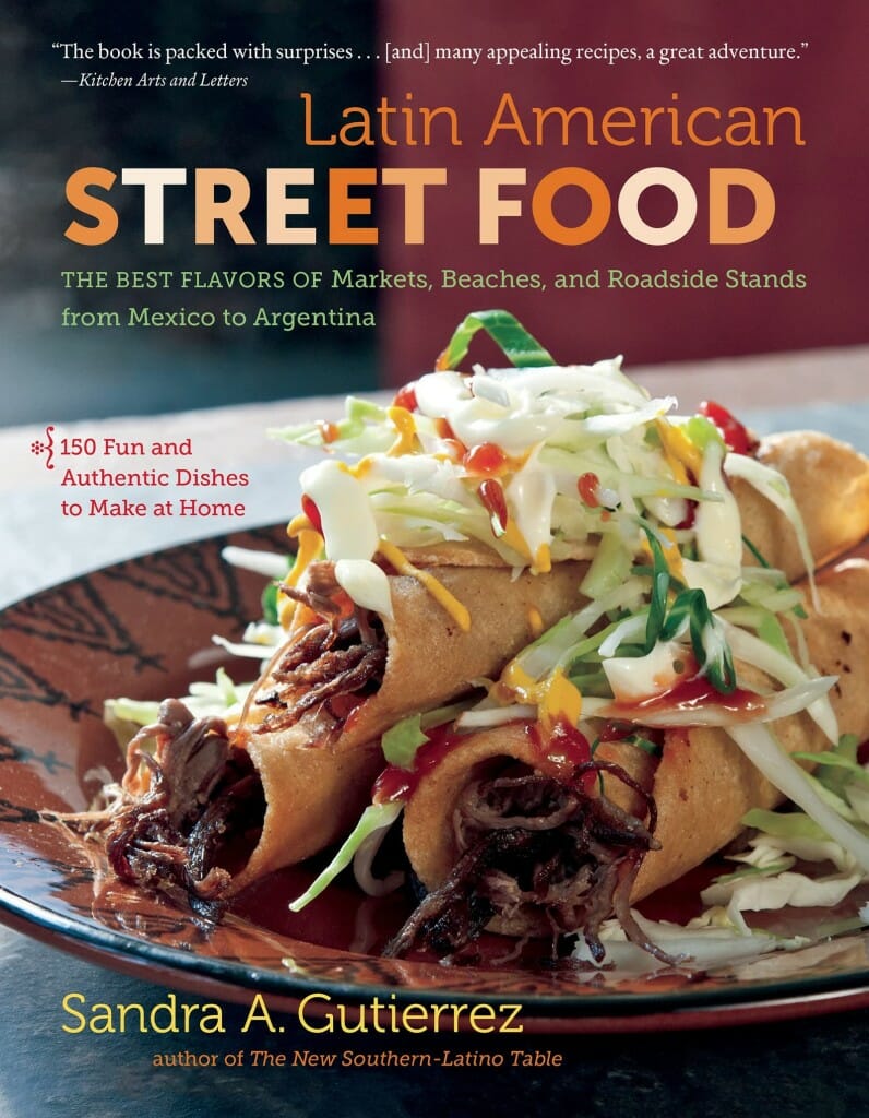 Latin American Street Food by Sandra A. Gutierrez