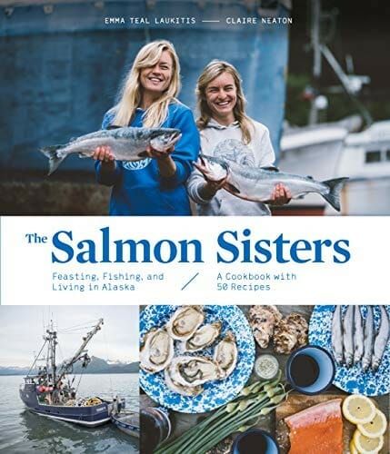 The Salmon Sisters by Emma Teal Laukitis and Claire Neaton