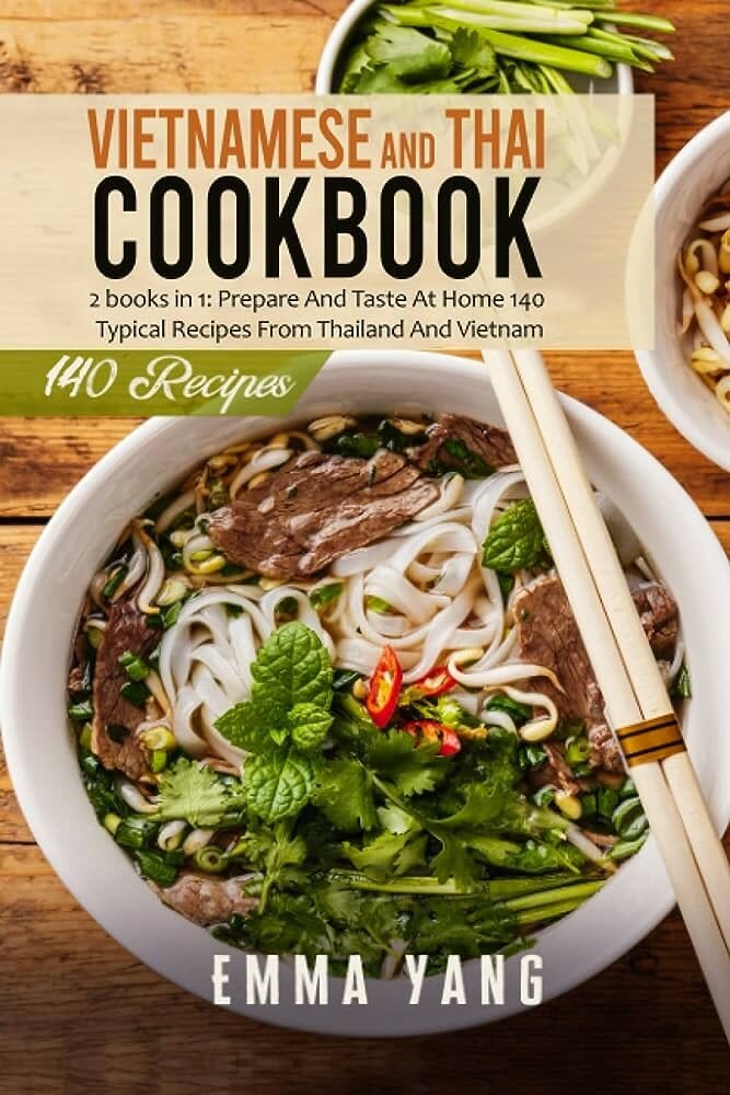 Vietnamese Thai Cookbook