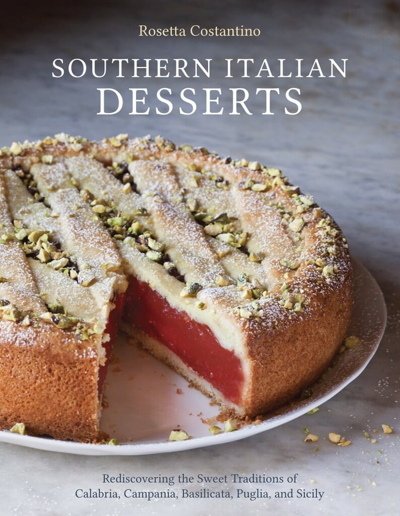 Southern Italian Desserts by Rosetta Costantino