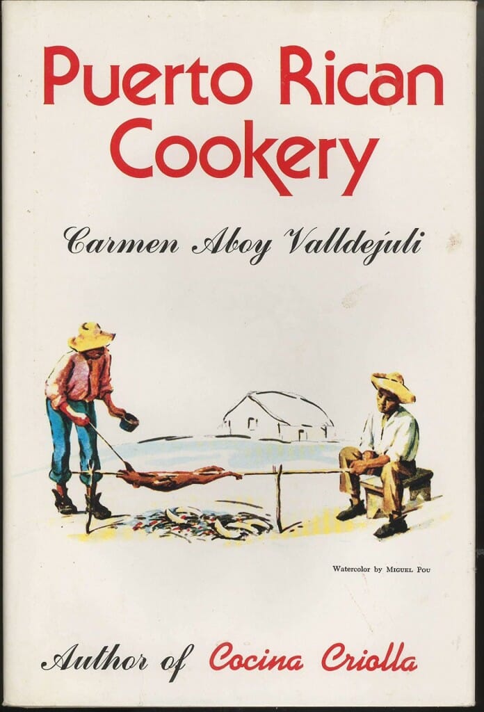 Puerto Rican Cookery by Carmen Aboy Valldejuli