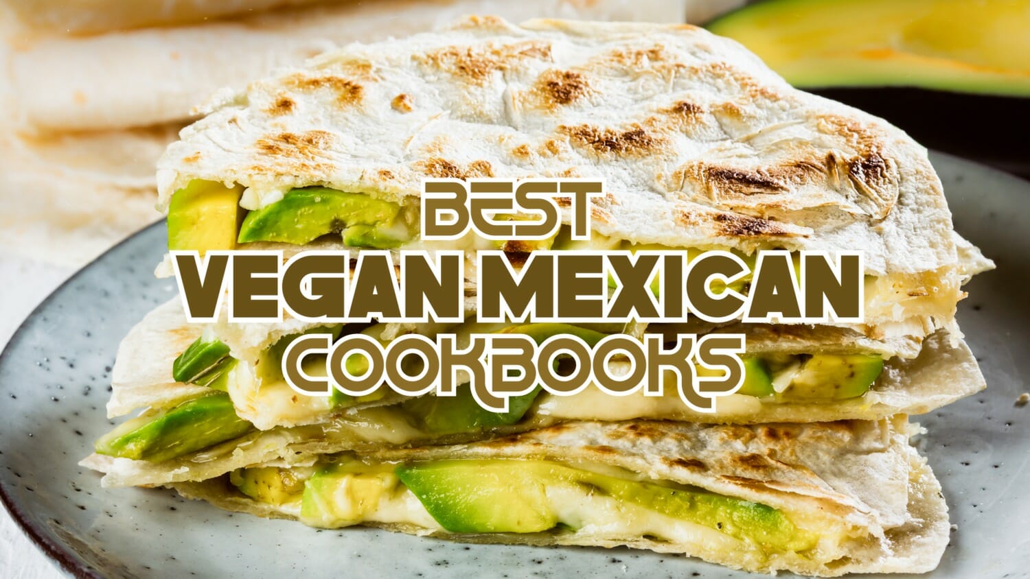 vegetarian Mexican cookbooks